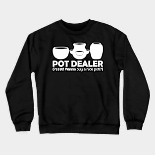 Pot Dealer Crewneck Sweatshirt